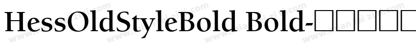 HessOldStyleBold Bold字体转换